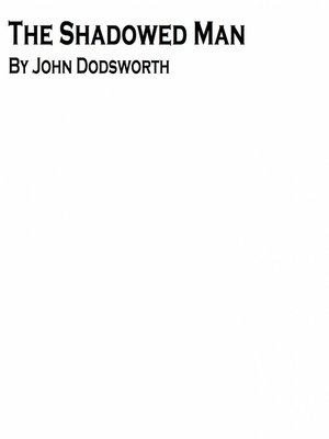 cover image of The Shadowed Man